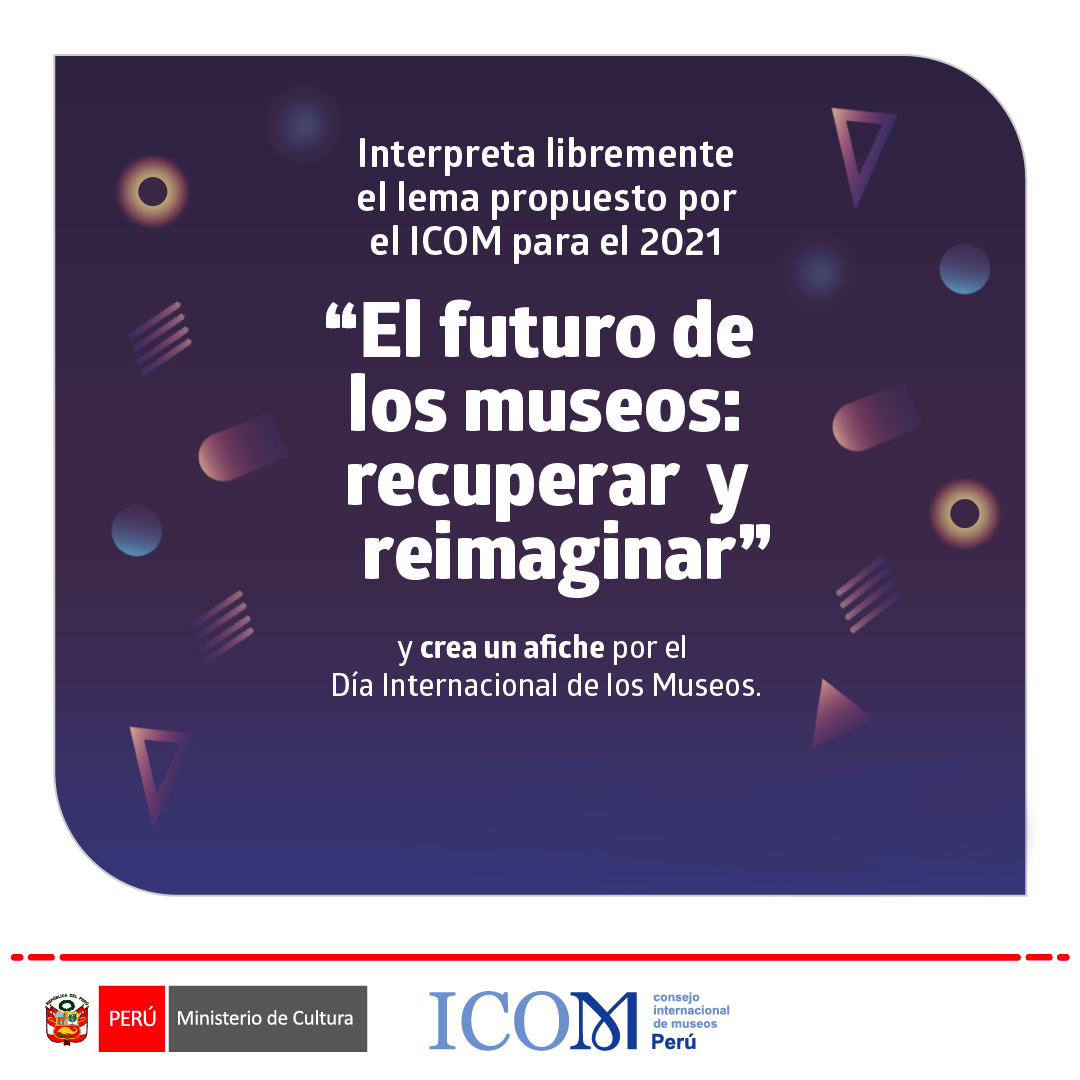 El Ministerio de Cultura lanza convocatoria para participar en el primer Concurso de Afiche por el Día Internacional de los Museos 2021