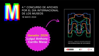 Ministerio de Cultura declara ganador del cuarto concurso de afiches por el Día Internacional de los Museos 2024
