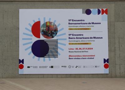 En Lima: ¡Inicia el 11º Encuentro Iberoamericano de Museos!