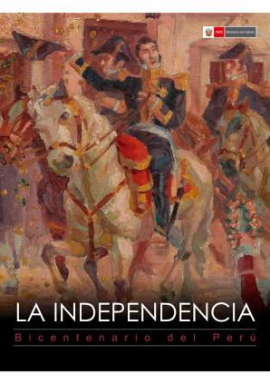 La Independencia Bicentenario del Perú