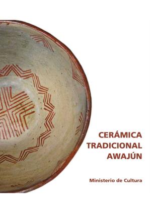  Cerámica Tradicional Awajún