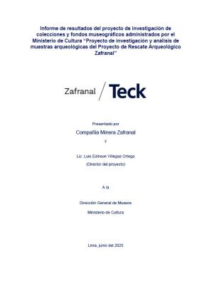 Villegas (2025) Informe de resultados del “Proyecto de investigación y análisis de muestras arqueológicas del Proyecto de Rescate Arqueológico Zafranal”