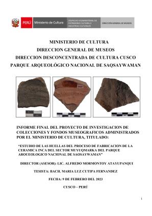 Cutipa (2023) Informe Proyecto Estudio de las huellas del proceso de fabricación de la cerámica Inca del sector Muyuqmarka del Parque Arqueológico Nacional de Saqsaywaman