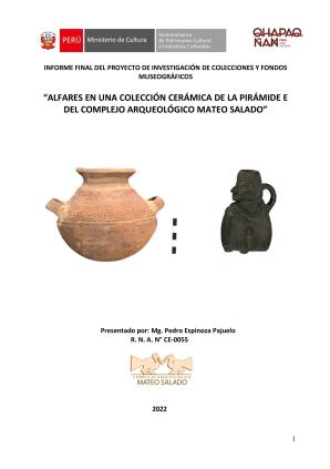 Espinoza (2022) Informe Proyecto Alfares en una colección cerámica de la Pirámide E del Complejo Arqueológico Mateo Salado