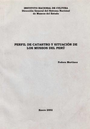 Perfil de catastro y situación de los museos del Perú