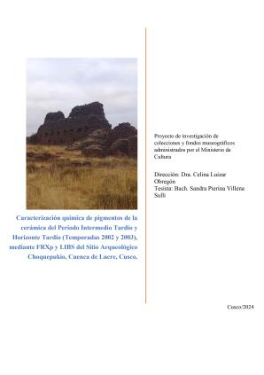 Luizar y Villena (2024) Informe proyecto Caracterización química de pigmentos de la cerámica del Periodo Intermedio Tardío y Horizonte Tardío Choquepukio