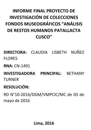 Núnez y Turner (2016) Informe Proyecto de investigación Analisis de restos humanos de Patallacta Cusco