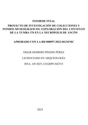 Pinedo (2024) Informe proyecto Exploración del contexto de la tumba 376 en la Necrópolis de Ancón