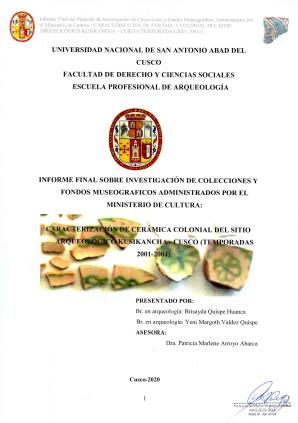 Quispe y Valdéz (2020) Informe Proyecto Caracterización de Cerámica Colonial del Sitio Arqueológico Kusikancha-Cusco (Temporadas 2001-2004)