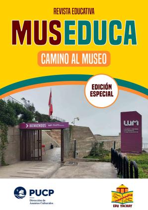 Revista Educativa "MUSEDUCA: Camino al Museo"