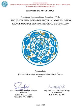 Solano y Castañeda (2023) Informe proyecto Secuencia Tipológica del Material Arqueológico Recuperado del Centro Histórico de Trujillo