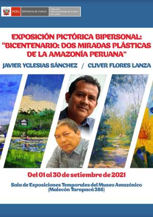 Exposición pictórica bipersonal "Bicentenario: dos miradas plásticas de la Amazonía peruana"